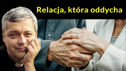 Relacja, która oddycha #pawlukiewicz