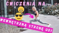 Tajniki treningu na wewnętrzną stronę ud!/ Jak ćwiczyć aby wyszczuplić uda???