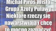 Michał Piros (Wisła Grupa Azoty Puławy): Niektóre rzeczy się nawarstwiają i chc...