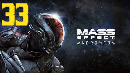 Mass Effect: Andromeda #33  Kadara: kiedy nawet GPS mówi nie jedź tam!