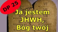 DP025 Przykazanie wiary w Jedynego Boga (Wj 20, 2)