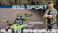 Ale on się trzyma w manewrach! Tiger 850 Sport.  Również dla niskich