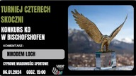 TURNIEJ CZTERECH SKOCZNI NA ŻYWO - KONKURS KO W BISCHOFSHOFEN - GODZ.  15:00 - 06. 01. 2023r.