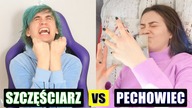 SZCZĘŚCIARZ vs PECHOWIEC