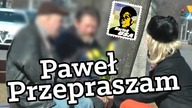 Paweł przepraszam XD