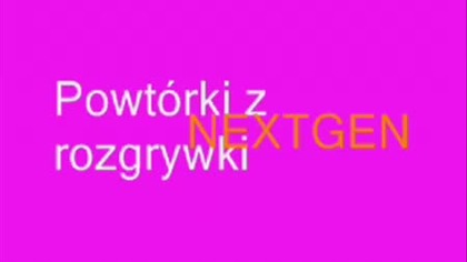 Powtórki z rozgrywki NEXTGEN odcinek 4 (BartekGM Reupload)
