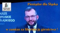 Pieniądze dla Śląska w zamian za likwidację g&oacute;rnictwa !
