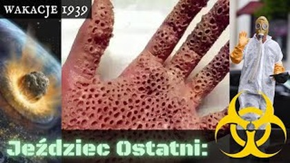 Jeździec Czwarty: Epidemie, Radiacja, Skażenie i Mrok - Wakacje 1939
