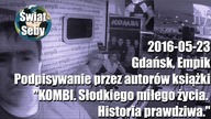2016-05-23 Promocja książki KOMBI. Słodkiego miłego życia. Prawdziwa historia | Świat Seby