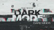 Traymuss - [Dark Mode .  Album] - Dark Minds