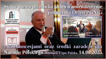 Status pozwu przeciwko Orlen o unieważnienie połączenia Orlen/PGNiG z 250 koncesjami Środki zaradcze