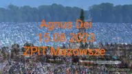Agnus Dei - 15. 08. 2023 - Zespół Pieśni i Tańca Mazowsze - Jasna Góra