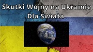 Nieznana Historia/Igor Witkowski.  Wojna na Ukrainie.  Skutki Dla Świata.