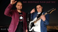BLUE BOX - Nie zostało nam już nic (z rep.  Krzysztofa Krawczyka) 2023
