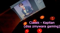 Ciastek - Kapitan (zmywara gaming diss) lepszy snippet