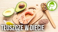 Jakie tłuszcze w diecie?