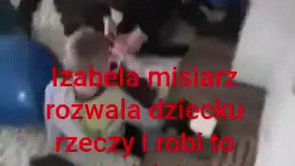 Izabela misiarz rozwala dziecku rzeczy i robi to specjalnie z fermentacją zresztą ke@ks z dziećmi to