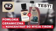 Powłoka ceramiczna K2 vs Superkoncentrat do mycia TIRów - test 10 myć z szorowaniem