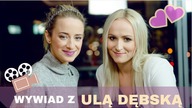 Wywiad: Ula Dębska - aktorzy pozwalają sobie na więcej? | Co się zmieniło po 30-stce?