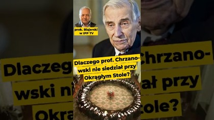 Dlaczego prof.  Chrzanowski nie siedział przy Okrągłym Stole? #OkrągłyStół #PRL #historia #Blajerski