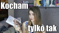 Przynajmniej OKŁADKA jest ŁADNA| Kocham tylko tak