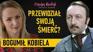 Obawiał się, że będzie musiał zapłacić za swoje szczęście - Bogumił Kobiela