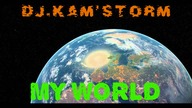 DJ. KAM-STORM_MY WORLD
