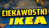 14 CIEKAWOSTEK O IKEA