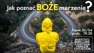 Jak poznać Boże marzenie? Warsztaty Biblijne online z pastorem Pawłem Chojeckim 20.04.2018