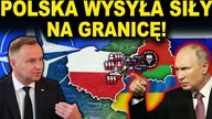 SPODZIEWAMY SIĘ SZTURMU NA POLSKĄ GRANICĘ - rząd ostrzega (WOJNA ROSJA UKRAINA)