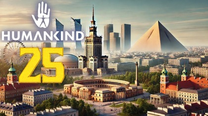 Humankind - Po Latach #25 (#gameplay, #pl , #zagrajmy )