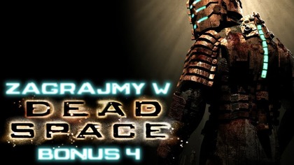 Zagrajmy w Dead Space BONUS - Odcinek 4 - Wojskowy kombinezon EVA