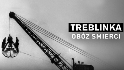 Treblinka: Obóz śmierci