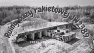 Ruiny bazy rakietowej JW2389 w Czarkowie