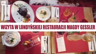 Wizyta w londyńskiej restauracji MAGDY GESSLER - White Goose