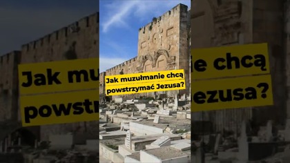 Jak muzułmanie chcą powstrzymać Jezusa? #Jezus #Biblia #Jerozolima #Izrael #BliskiWschód #Apokalipsa
