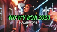 NOWY ROK 2023 ⛔ DJ Lapifors ⛔ Mega muza do Auta 2023