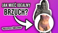 JAK MIEĆ PŁASKI BRZUCH? NAJLEPSZE ĆWICZENIA!