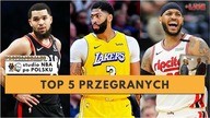 TOP 5 PRZEGRANYCH I WYGRANYCH  PROFESJONALNE STUDIO NBA
