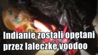 Laleczka voodoo ma stać za opętaniem ponad 30 mieszkańców Nikaragui