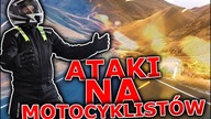 TOP 3 ATAKI NA MOTOCYKLISTÓW