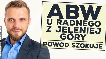 ABW u radnego z Jeleniej Góry!