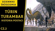 Túrin Turambar cz. 2 [Dzienniki Śródziemia]