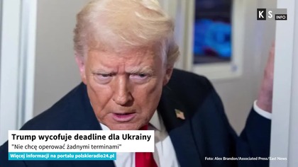 Trump wycofuje deadline dla Ukrainy.  Nie chcę operować żadnymi terminami [KS Info]