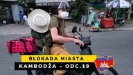 Kambodża - Blokada miasta (odc.  19)