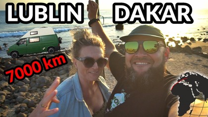 SZALEŃSTWO! Dojechaliśmy kamperem z Lublina do Dakaru.  7000 km przez piekło Sahary