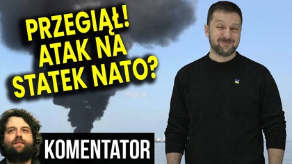 Przegiął! Atak Ukrainy Na Statek NATO! A To Dopiero Początek Agresji! - Analiza Ator