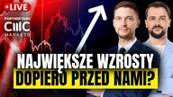 NAJWIĘKSZE WZROSTY dopiero przed nami? Kłopoty dolara