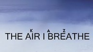 Kaz - The Air I Breathe (prod.  Baq | mash-up Moher)