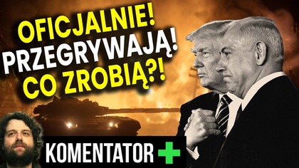 USA i Izrael Oficjalnie Przegrywają Wojnę z Iranem! Co Zrobią By Się Ratować?! - Analiza Ator
